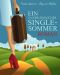 Ein unvergesslicher Single-Sommer