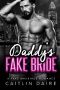 Daddy's Fake Bride · A Fake Marriage Romance