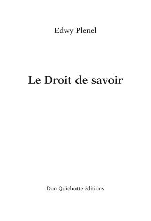 Le Droit De Savoir (NON FICTION)