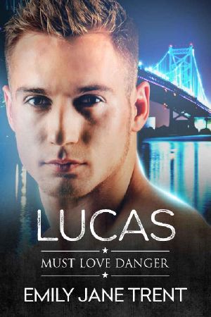 Lucas (Must Love Danger Book 5)