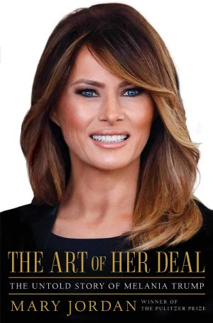 Art of Her Deal · The Untold Story of Melania Trump (9781982113421), The Untold Story of Melania Trump