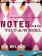 Notes From the Tilt-A-Whirl