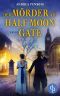 Der Mörder am Half Moon Gate (Ein Fall für Wrexford and Sloane 2) (German Edition)