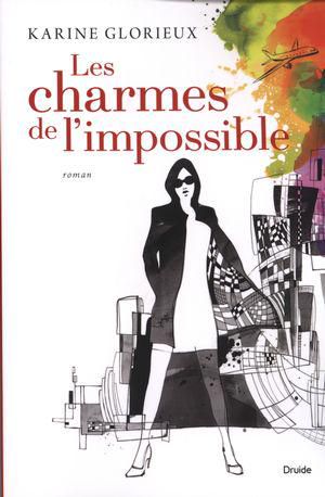 Les Charmes De L’impossible