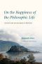 On the Happiness of the Philosophic Life