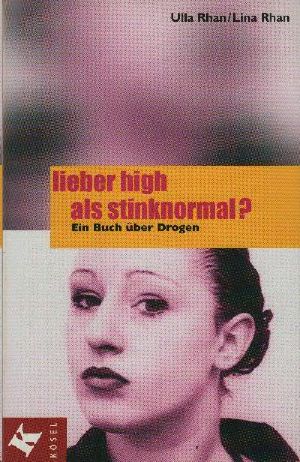 Lieber High als Stinknormal?