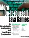 More Do-It-Yourself Java Games · an Introduction to Java Graphics and Event-Driven Programming