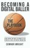 Becoming a Digital Baller the Playbook · Everything You Need to Know to Get Started in & Excel in Digital Marketing