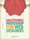 Smashing eBook #8 · Mastering Photoshop for Web Design, Volume 2