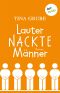 Lauter nackte Männer