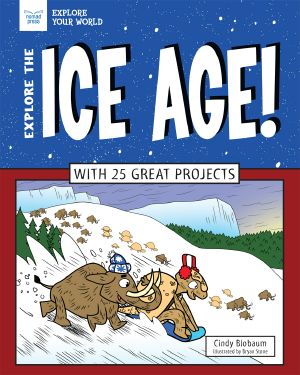 Explore the Ice Age!