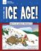 Explore the Ice Age!