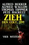 Zieh den Colt, Jim! · Vier Western