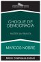 Choque De Democracia - Razões Da Revolta