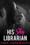 His Shy Librarian