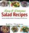 Easy & Delicious Salad Recipes · Hearty, Healthy Salads & Dressings You Will Love