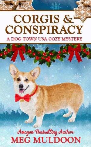 Corgis & Conspiracy: A Dog Town USA Cozy Mystery
