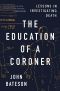 The Education of a Coroner