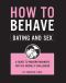 How to Behave