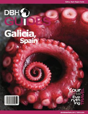 Galicia, Spain Regional Travel Guide 2013 · Attractions, Restaurants, and More...