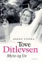 Tove Ditlevsen - myte og liv