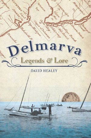 Delmarva Legends & Lore