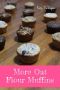 More Oat Flour Muffins · Gluten Free Baking the Simple Way