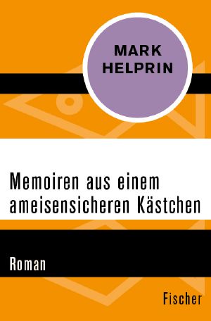 Memoiren aus einem ameisensicheren Kästchen