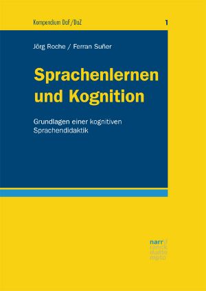 Sprachenlernen und Kognition · Grundlagen einer kognitiven Sprachendidaktik