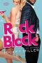 Rock Block · A Hot Romantic Comedy