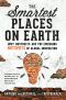 The Smartest Places on Earth · Why Rustbelts Are the Emerging Hotspots of Global Innovation