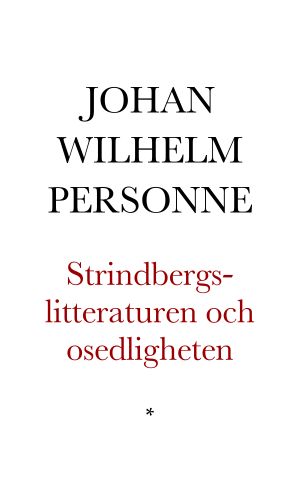Strindbergs-litteraturen och osedligheten bland skolungdomen. Till föräldrar och uppfostrare samt till de styrande