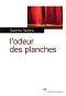 L'odeur des planches