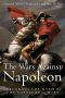 The Wars Against Napoleon · Debunking the Myth of the Napoleonic Wars