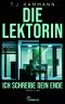 Die Lektorin · Ich schreibe dein Ende!