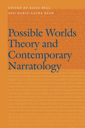 Possible Worlds Theory and Contemporary Narratology