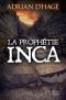 La prophétie inca