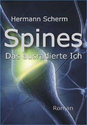 Spines · Das ausradierte Ich