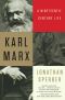 Karl Marx · A Nineteenth-Century Life