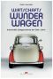 Wirtschaftswunderwagen · Automobile Zeitgeschichte der 50er Jahre