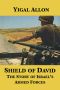 Shield of David · the Story of Israel’s Armed Forces