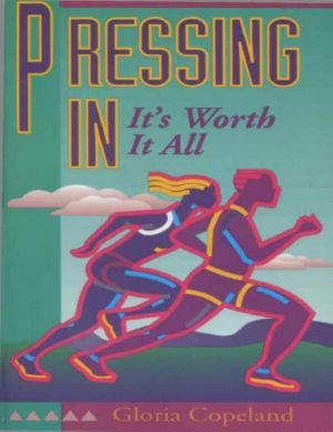 Pressing In - It's Worth It All