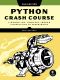 Python Crash Course · A Hands-On, Project-Based Introduction to Programming · 2nd Edition