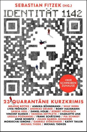 Identität 1142 · 23 Quarantäne-Kurzkrimis