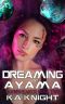 Dreaming of Ayama (Dawnbreaker Book 2)