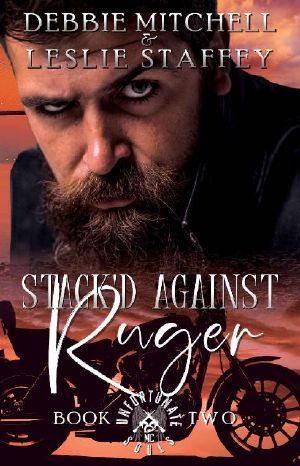 Stack'd Against Ruger · Unfortunate Souls MC Book Two