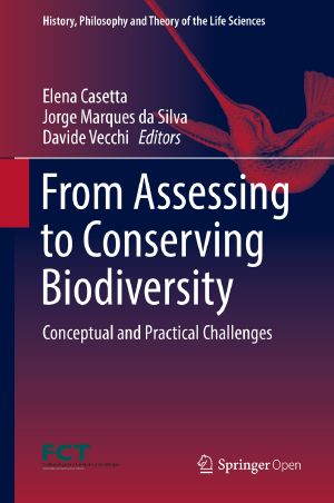 From Assessing to Conserving Biodiversity, Conceptual and Practical Challenges