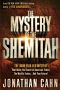 The Mystery of the Shemitah · The 3,000-Year-Old Mystery That Holds the Secret of America's Future, the World's Future, and Your Future!