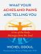 What Your Aches and Pains Are Telling You