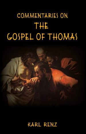 Commentaries On The Gospel Of Thomas